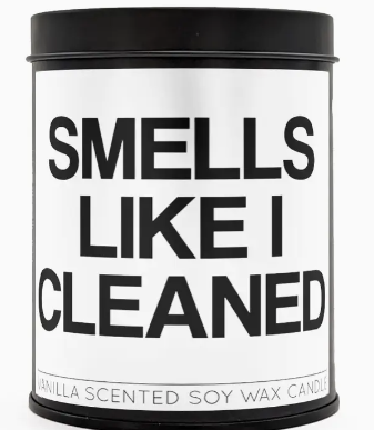 smells like i cleaned vanilla scented candle