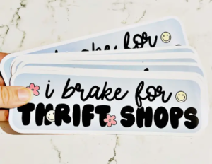 i brake for thrift shops bumper sticker