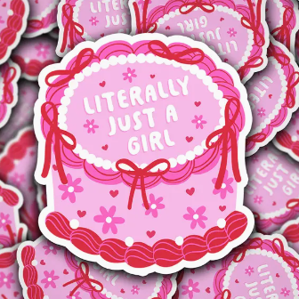 Literally just a girl cake sticker